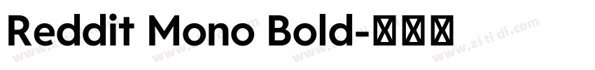 Reddit Mono Bold字体转换